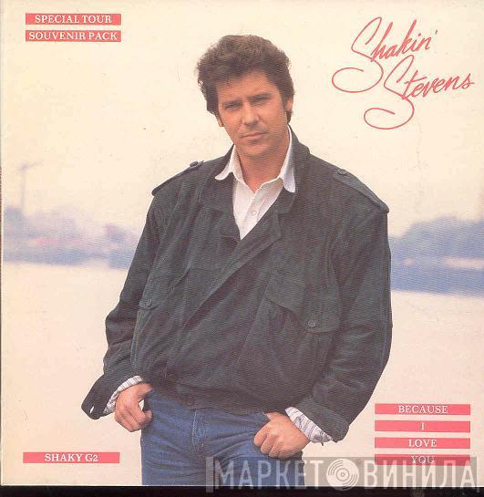  Shakin' Stevens  - Because I Love You