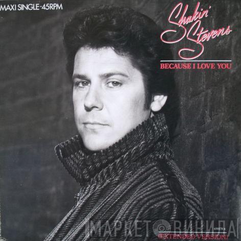 Shakin' Stevens  - Because I Love You
