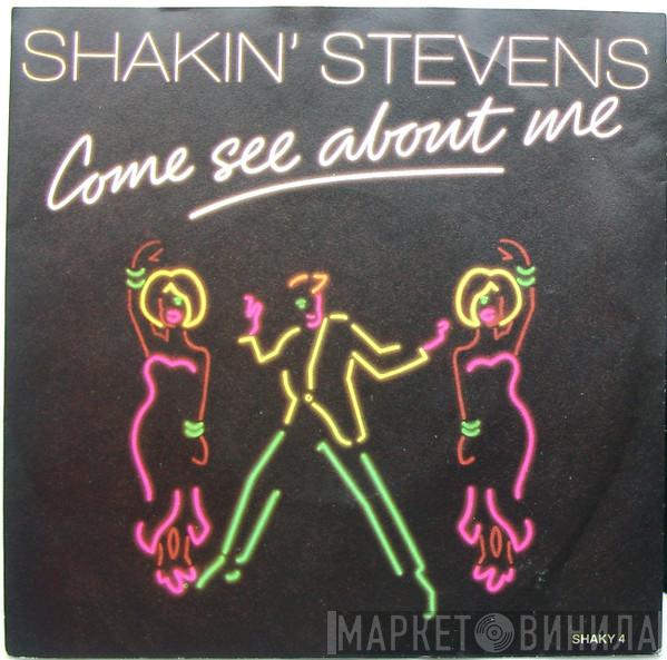  Shakin' Stevens  - Come See About Me