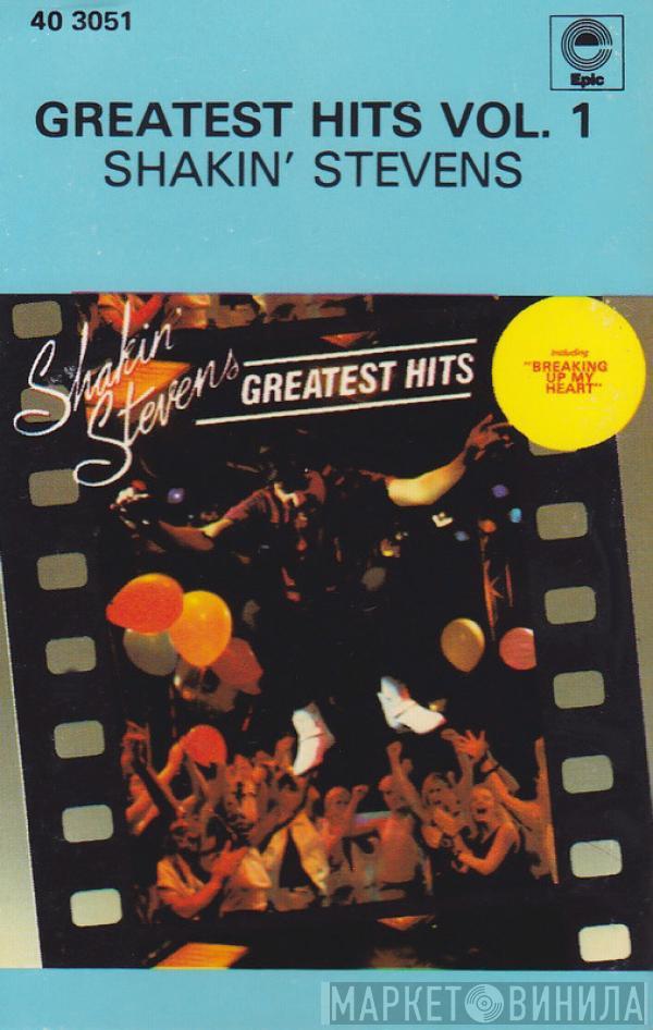  Shakin' Stevens  - Greatest Hits Vol. 1