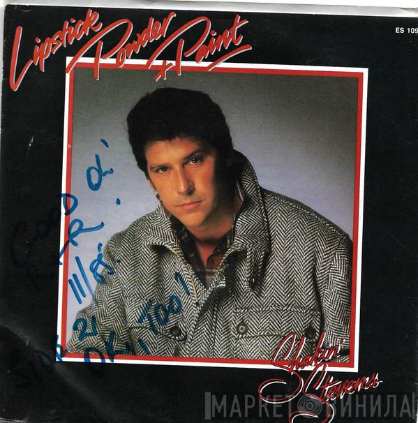  Shakin' Stevens  - Lipstick Powder And Paint