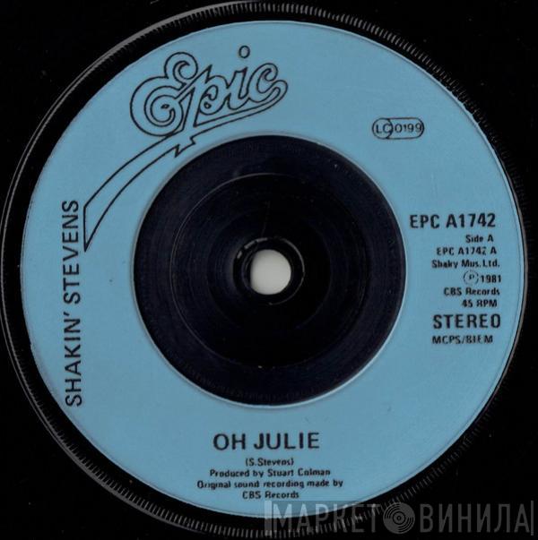  Shakin' Stevens  - Oh Julie