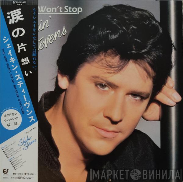  Shakin' Stevens  - The Bop Won't Stop