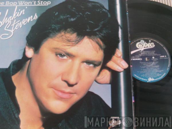  Shakin' Stevens  - The Bop Won't Stop