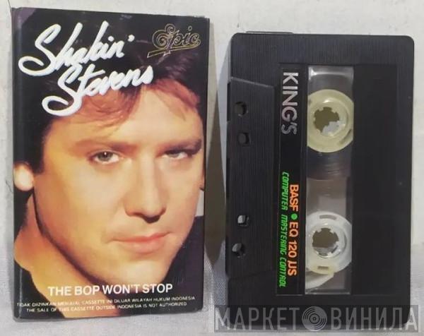  Shakin' Stevens  - The Bop Won't Stop