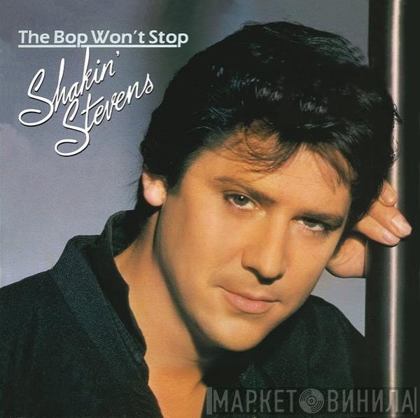 Shakin' Stevens - The Bop Won't Stop