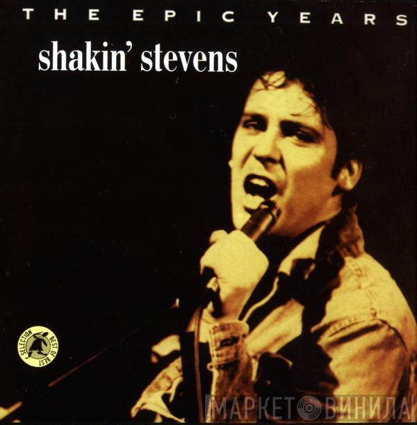  Shakin' Stevens  - The Epic Years