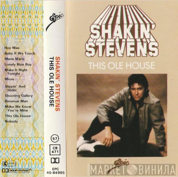 Shakin' Stevens  - This Ole House