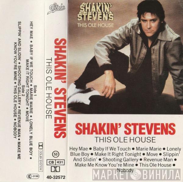  Shakin' Stevens  - This Ole House