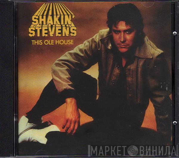  Shakin' Stevens  - This Ole House