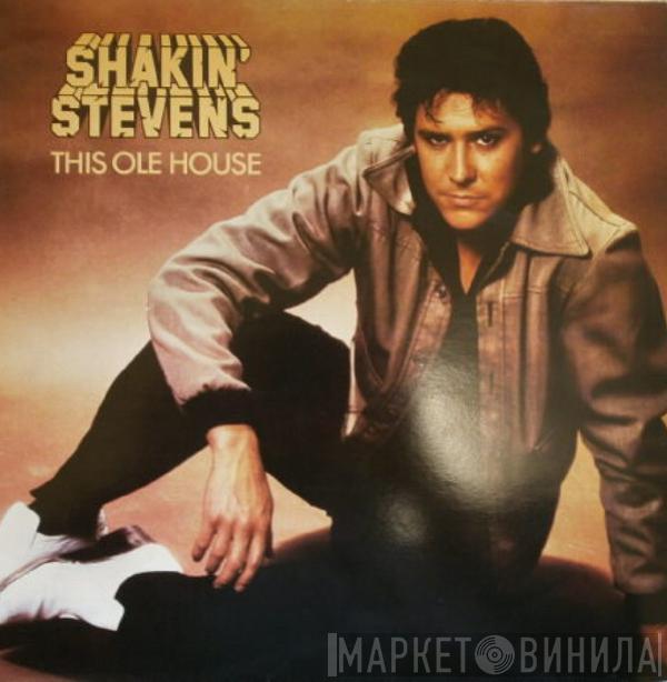  Shakin' Stevens  - This Ole House
