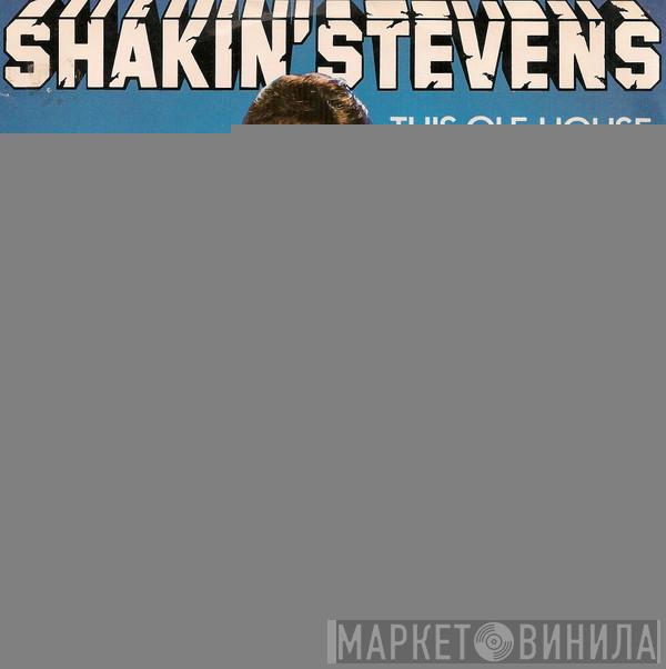 Shakin' Stevens - This Ole House