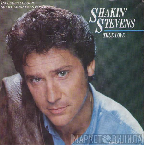  Shakin' Stevens  - True Love