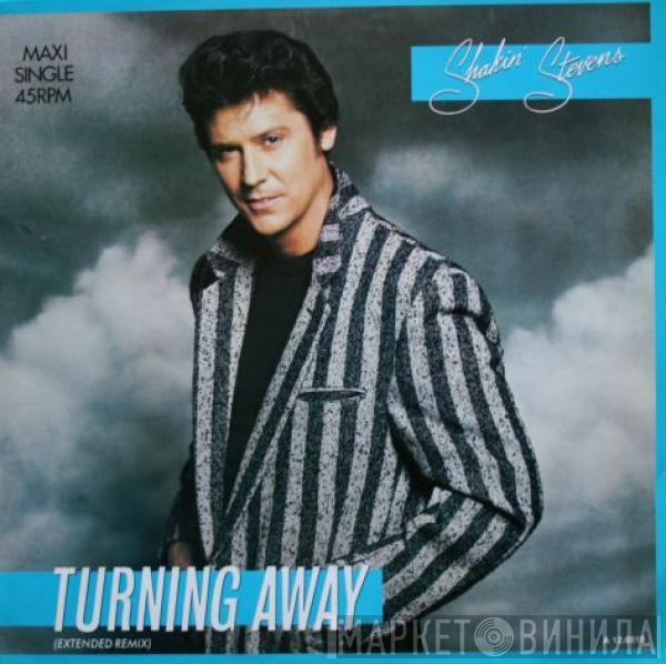  Shakin' Stevens  - Turning Away (Extended Remix)
