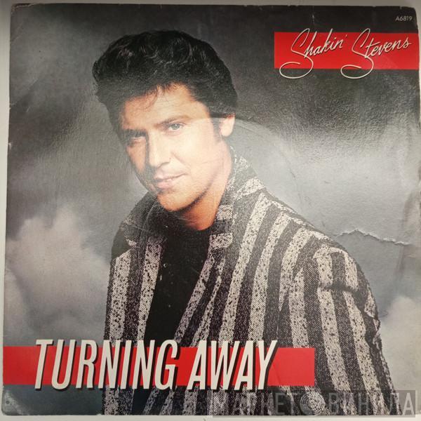  Shakin' Stevens  - Turning Away