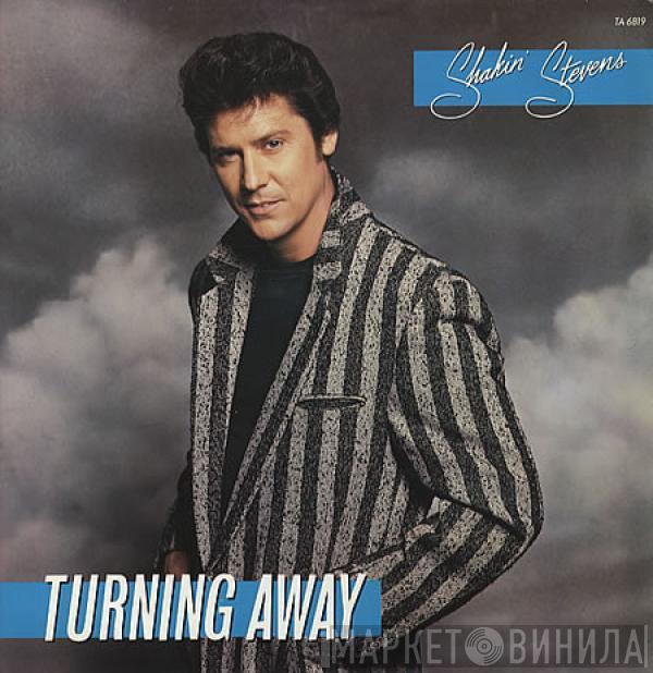 Shakin' Stevens - Turning Away
