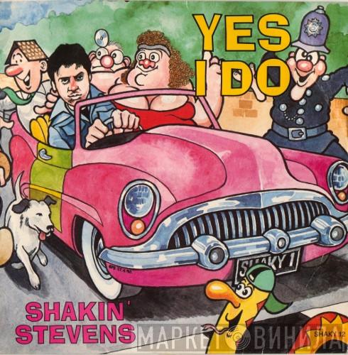 Shakin' Stevens - Yes I Do