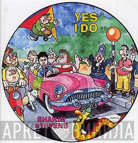 Shakin' Stevens - Yes I Do