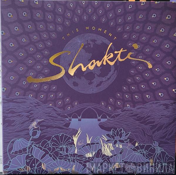 Shakti  - This Moment