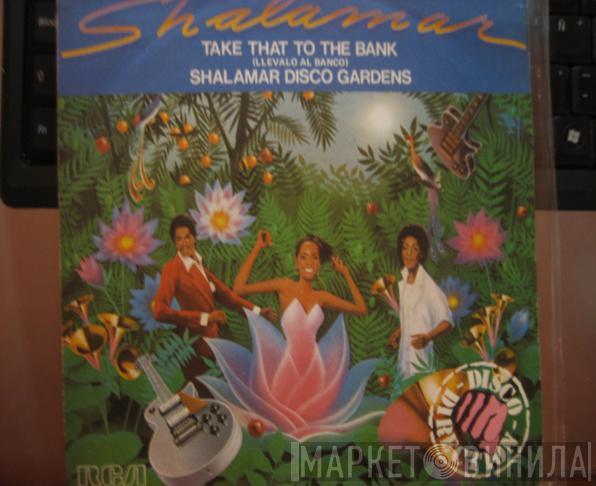  Shalamar  - Take That To The Bank / Shalamar Disco Gardens
