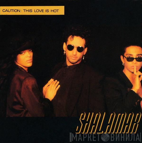  Shalamar  - Caution: This Love Is Hot