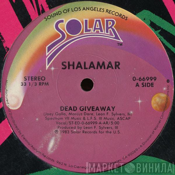  Shalamar  - Dead Giveaway