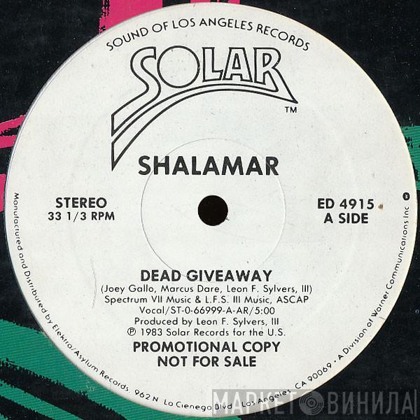  Shalamar  - Dead Giveaway