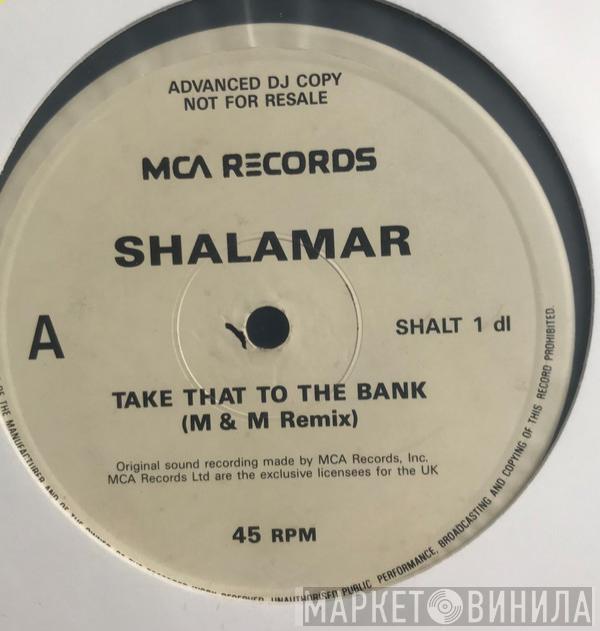 Shalamar - Take That To The Bank - The M&M Mix!