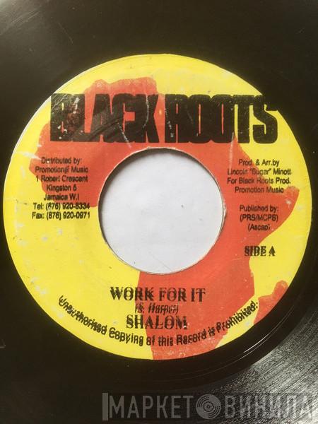 Shalom - Work For It