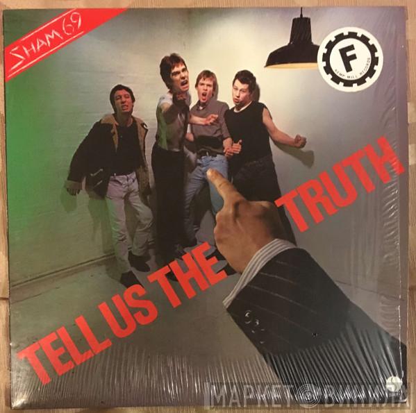  Sham 69  - Tell Us The Truth