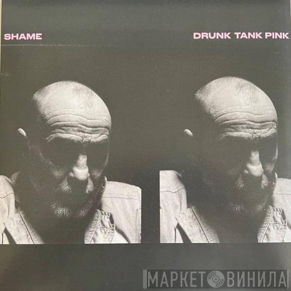 Shame  - Drunk Tank Pink