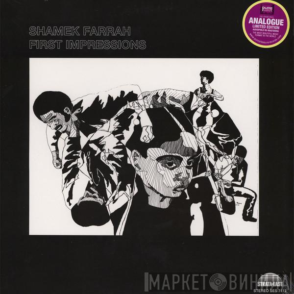 Shamek Farrah - First Impressions