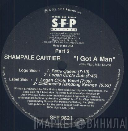  Shampale Cartier  - I Got A Man Part 2