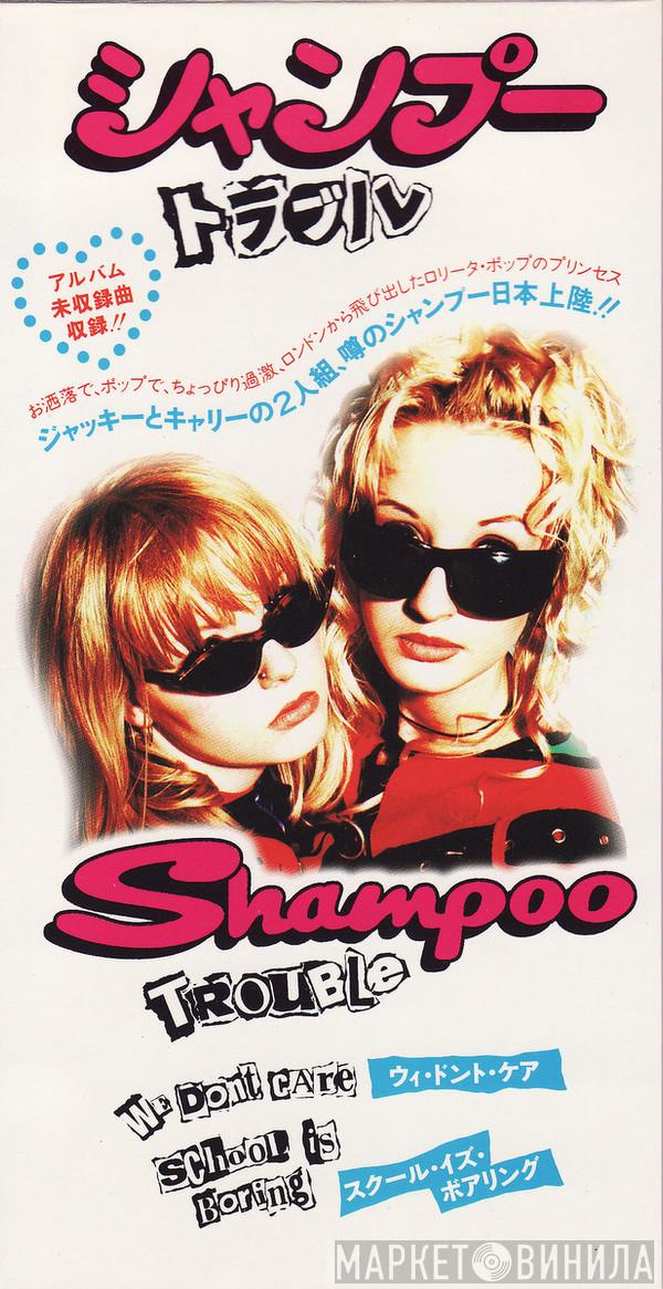  Shampoo  - Trouble