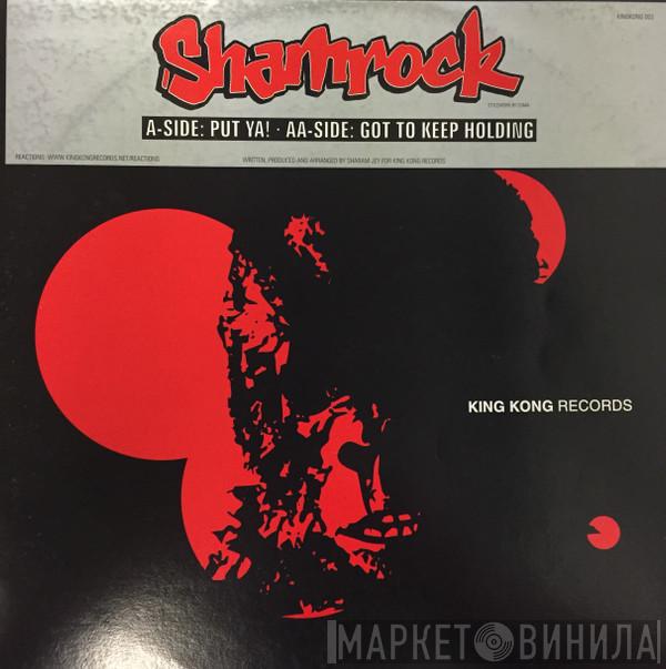 Shamrock - Put Ya!
