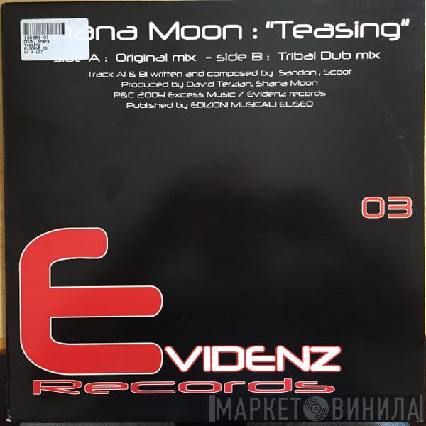 Shana Moon - Teasing