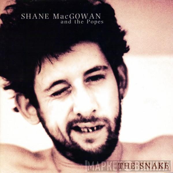 Shane MacGowan And The Popes - The Snake
