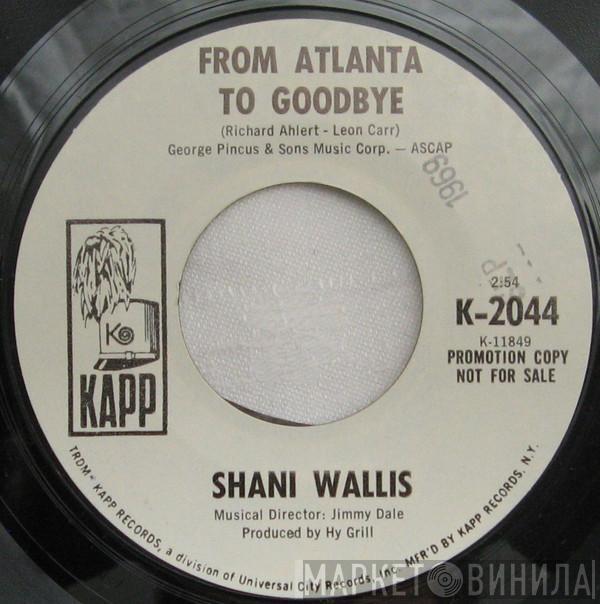 Shani Wallis - From Atlanta To Goodbye / Another Monday