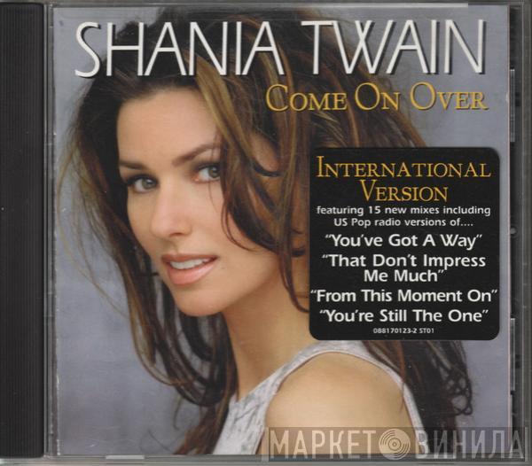  Shania Twain  - Come On Over (International Version)