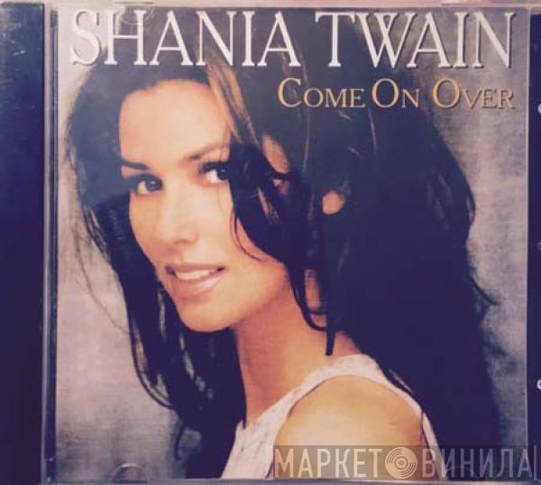  Shania Twain  - Come On Over