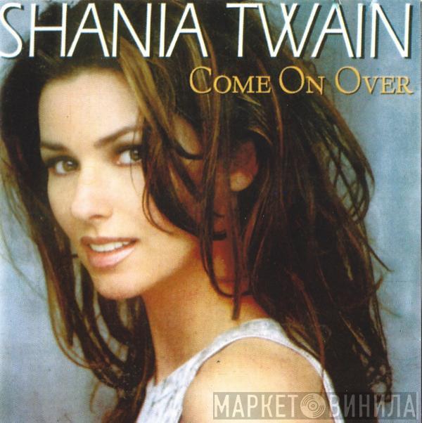  Shania Twain  - Come On Over