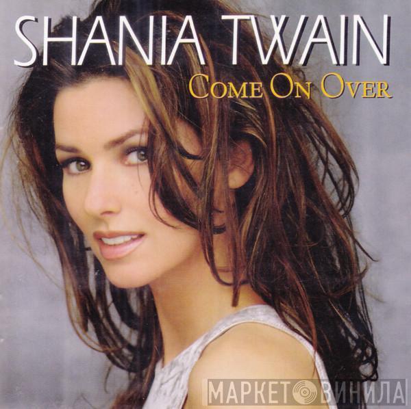  Shania Twain  - Come On Over