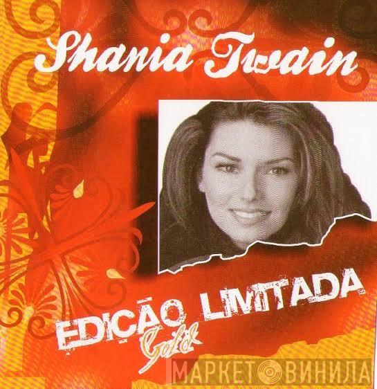  Shania Twain  - Edição Limitada - Gold