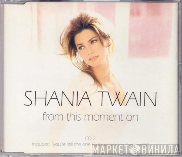 Shania Twain - From This Moment On