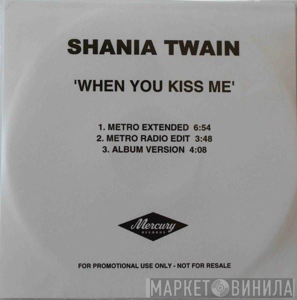 Shania Twain - When You Kiss Me