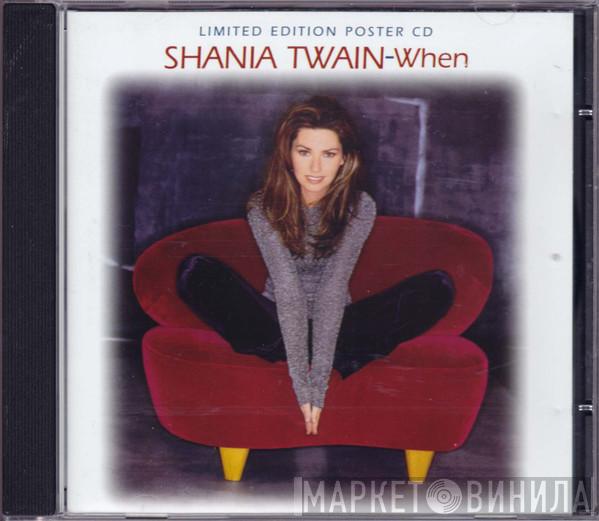 Shania Twain - When