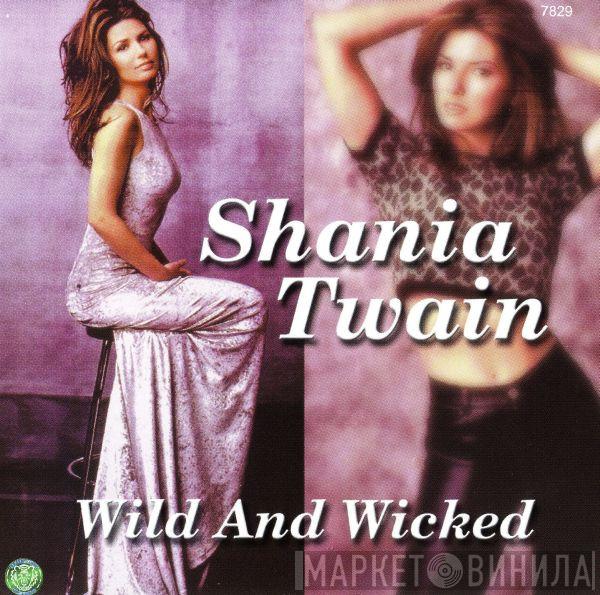 Shania Twain  - Wild & Wicked