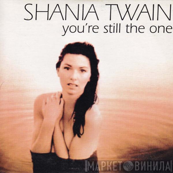  Shania Twain  - You're Still The One