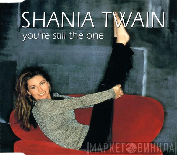  Shania Twain  - You're Still The One