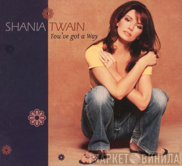  Shania Twain  - You've Got A Way